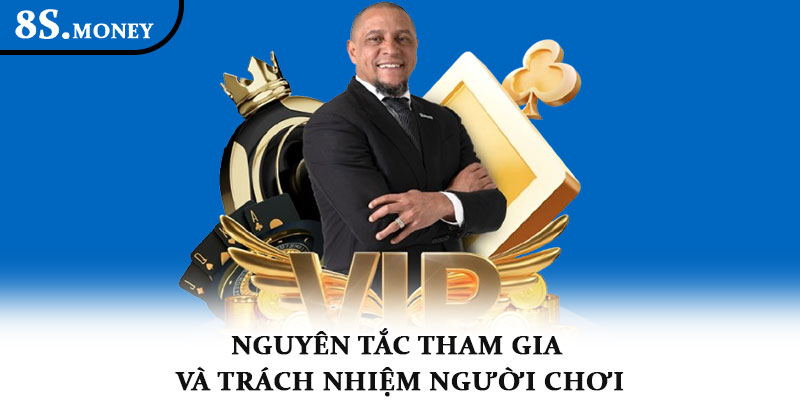 Điều khoản điều kiện 8S – Minh bạch và an toàn cho cá cược 1 Nguyên tắc tham gia và trách nhiệm người chơi